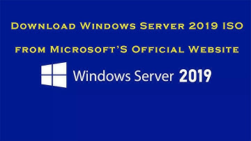 How To Download Windows Server 2019 ISO From Microsoft