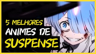 9 melhores animes de suspense para você assistir - Meu Valor Digital -  Notícias atualizadas