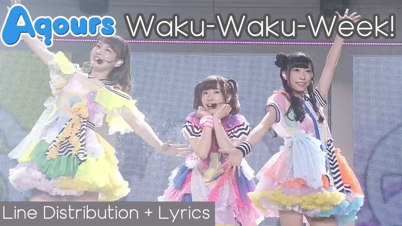 Aqours  Waku Waku Week Line Distribution  Lyrics