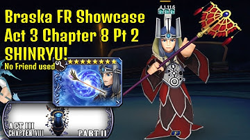 I went aggressive on this run! Braska FR Showcase | Act 3 Chapter 8 Part 2 SHINRYU [DFFOO GL]
