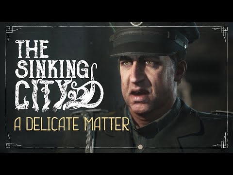 The Sinking City | A Delicate Matter - Commented Gameplay [ESRB]