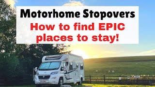 How we find EPIC overnight motorhome parking spots (campsites & wild)