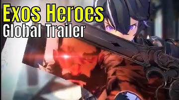 Exos Heroes: Global Trailer