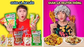 Chân Gà Ăn Liền VS Chân Gà Truyền Thống