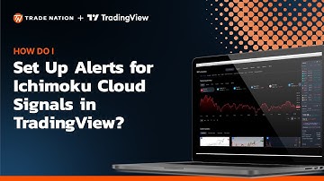 How to Set Up Alerts for Ichimoku Cloud Signals in TradingView?