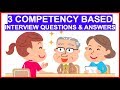 3 COMPETENCY-BASED Interview Questions And Answers! How To ANSWER Interview Competencies!