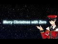 [Event] 제로와 메리 크리스마스를 위해!(For Merry Christmas with Zero!)