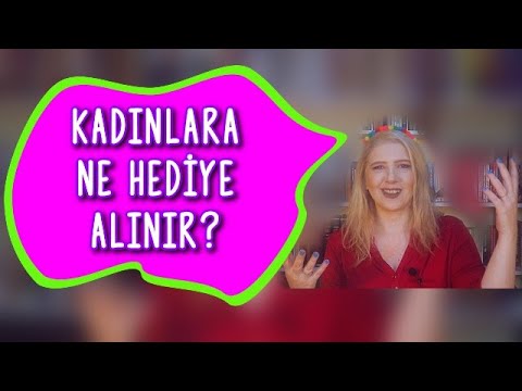 Kadınlara Ne Hediye Alınır? Öneriler Ve Hediye Fikirleri