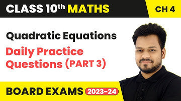 Quadratic Equations - Daily Practice Questions (Part 3) | Class 10 Maths Chapter 4