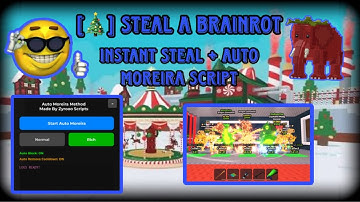 [🎄] Steal a Brainrot Auto Moreira Script | Instant Steal | [ Working Delta ] | Keyless |
