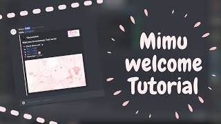 Mimu greet message 🌸| Discord tutorial! | mswannyy