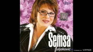 Šemsa Suljaković - Kada odem - (Audio 2007)