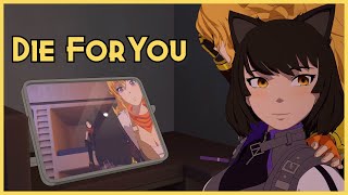 [RWBY AMV] Die For You