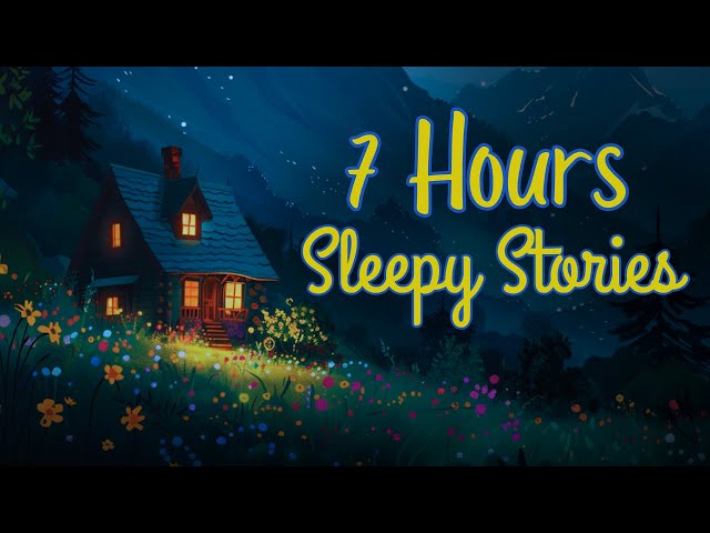 Relaxing Spring Stories Collection - 7 HOURS of Sleepy Stories - Storytelling All Night class=