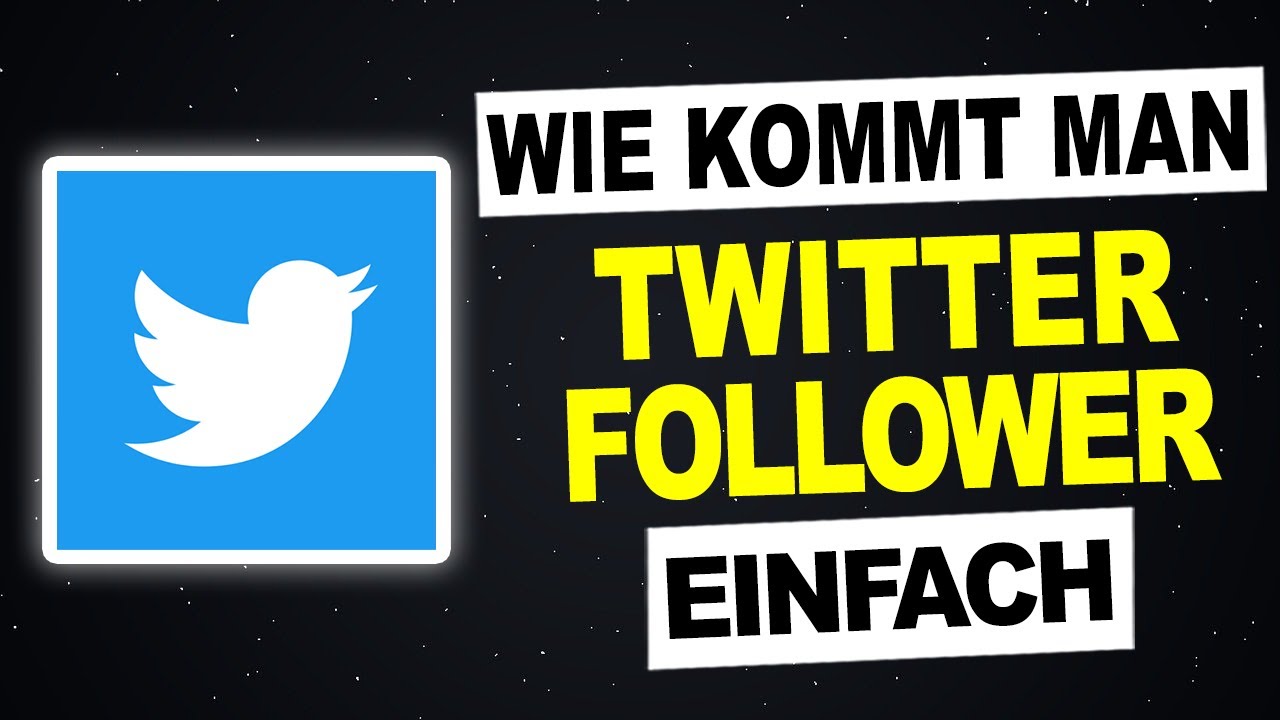 Wie Bekomme Ich Follower Bei Twitter WIE BEKOMMT MAN FOLLOWER AUF TWITTER - YouTube
