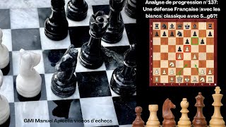 Progress Analysis #137: A classic French Defense (with White) with 5...g6?! screenshot 2