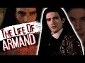 Vampire Chronicles: The Life Of Armand