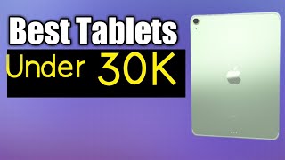 Best Tablets under 30000 | Top 5 best Tablets | 11.5