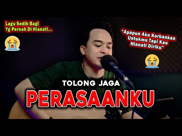 TOLONG JAGA PERASAANKU❗😭 | Arief - Tolong Jaga Perasaanku [Cover Gitar] By. Melody Indah class=