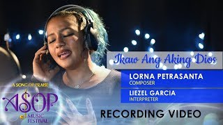 Liezel Garcia sings "Ikaw Ang Aking Dios" by Lorna Petrasanta | ASOP 6 Grand Finals chords