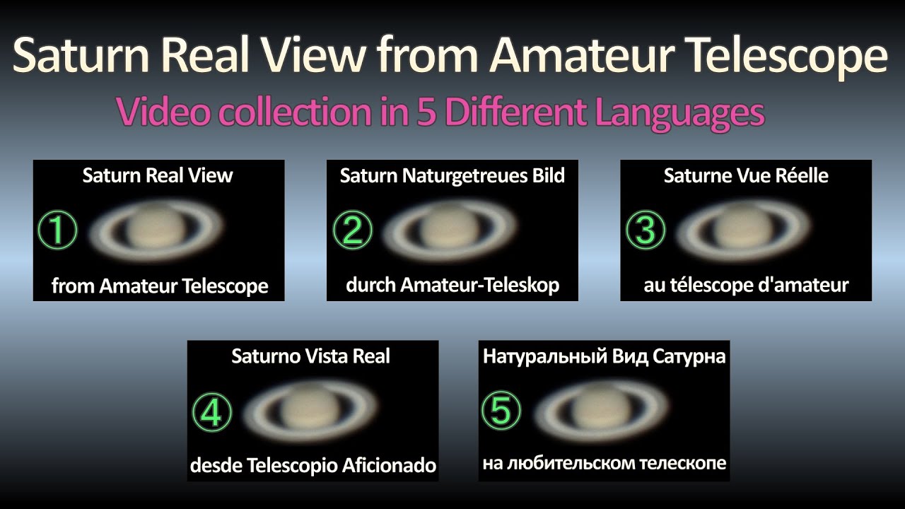 Saturn Real View from Amateur Telescope Video collection in 5 Different Languages 2017 YouTube
