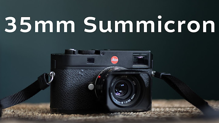 Leica 35mm summicron asph ii review năm 2024