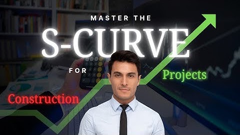 Master the S-Curve in Construction Projects | Track Cost, Time & Progress Like a Pro”