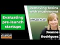 How VCs evaluate pre-launch startups + Mycocycle&#39;s Joanne Rodriguez | E1540