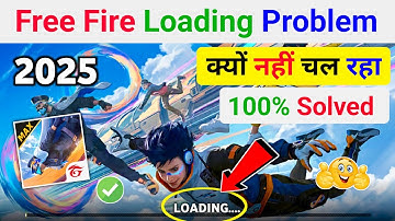 ✅ free fire loading problem | free fire kyon nahin chal raha hai | free fire open problem 2025