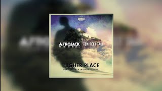 Higher Place vs Ten Feet Tall (Afrojack Closing Edit) - Dimitri Vegas & Like Mike ft. Ne-Yo