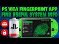 PS Vita FingerPrint App! Find Useful System Info!