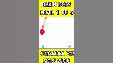 BRAIN DOTS LEVEL 1 TO 5 EASY TRICK #shorts #braindots #tricks