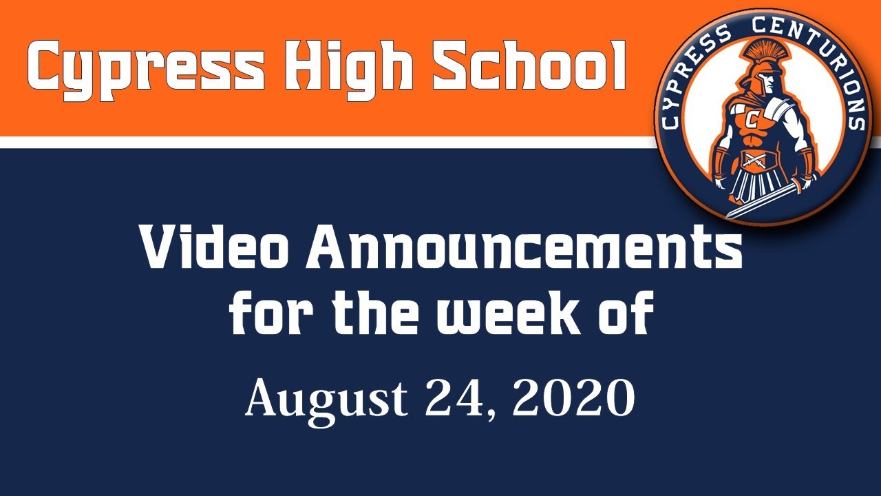 August 25, 2020 Video Announcements for Cypress High School - AUHSD ...