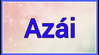 Azái | Name Origin Meaning
