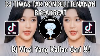 DJ TIWAS TAK GONDELI TENANAN SOUND 𝙈𝙖𝙨𝙝𝙪𝙡 | DJ KISINAN BREAKBEAT VIRAL TIK TOK TERBARU!