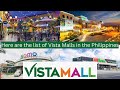 Here are the list of vista malls in the philippines
