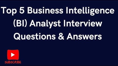 Top 5 Business Intelligence (BI) Analyst Interview Questions & Answers. #Excel #VBA and #SQL