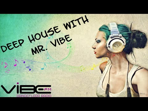 Dj Mentol - Deep House Mix @Vibe FM