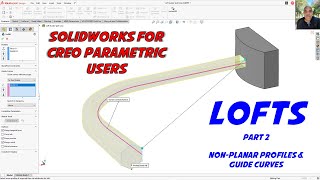 How to Create Loft Features 2 - Non-Planar Profiles and Guide Curves - SolidWorks