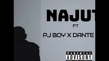 Najuta FT PJ Boy X Dante Music