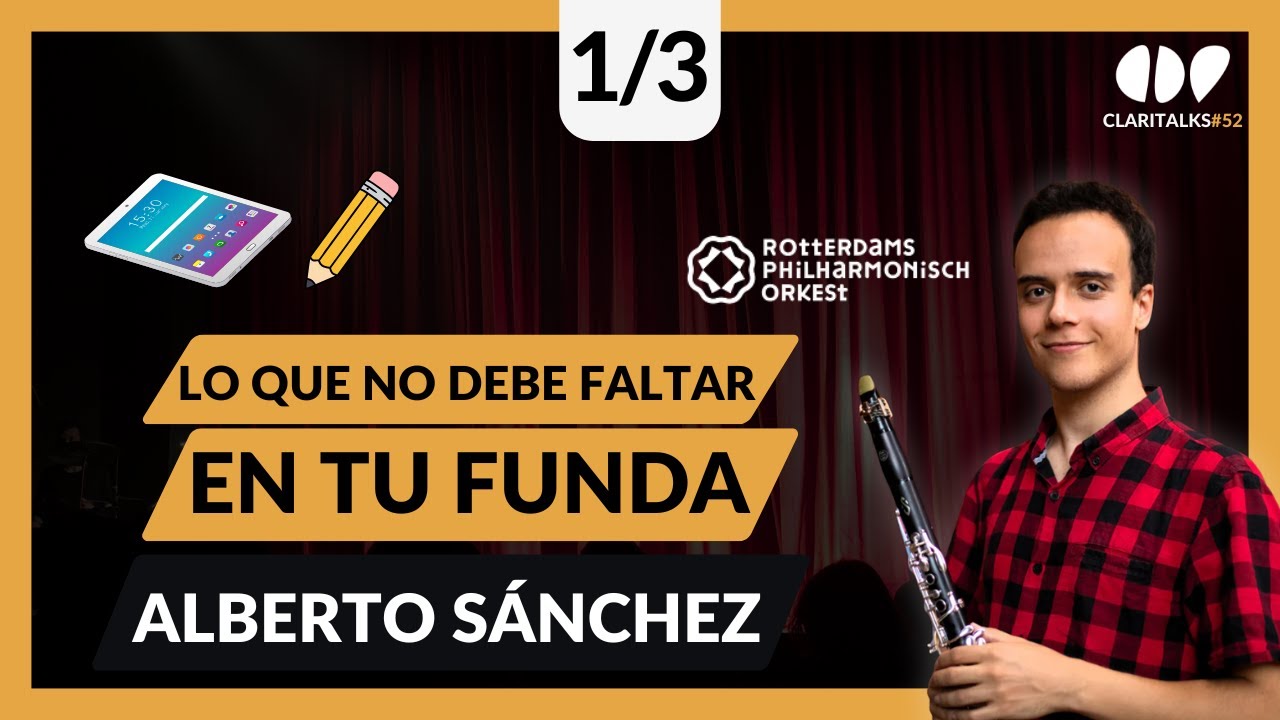 Lo que NO debe FALTAR en tu FUNDA de Clarinete: El equipo de Alberto Sánchez