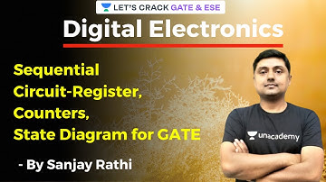 Digital Electronics: Sequential Circuit-Register, Counters, State Diagram | GATE/ESE | Sanjay Rathi