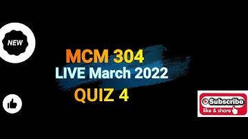 MCM304 QUIZ 4 Live  correct solution March 2022,#2livequiz || #Virtualuniversity,#Finaltermquiz