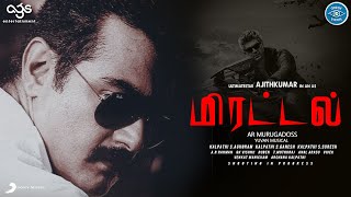 Mirattal Teaser – Ajith Next Mass Action Movie | AR Murugadoss Thala Combine | Yuvan | Valimai