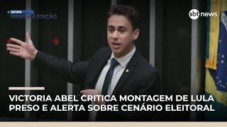 Victoria Abel critica montagem de Lula preso e alerta sobre cenário eleitoral | #NewsPrimeiraEdição
