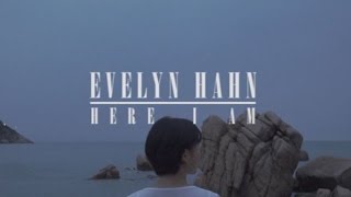 EVELYN HAHN - Here I Am (shot film)