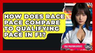 How Does Race Pace Compare To Qualifying Pace In F1? - Pole Position Experts
