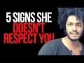 5 SIGNS SHE DOESN'T RESPECT YOU AND HOW TO COUNTER THE DISRESPECT