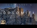 Our Planet 4. 30 minutes relaxing screensaver. The Dolomiti, Italy in 8K
