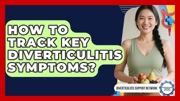 How To Track Key Diverticulitis Symptoms? - Diverticulitis Support Network